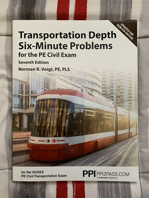 PPI Transportation Depth Six-Minute Problems for PE Civil Exam
