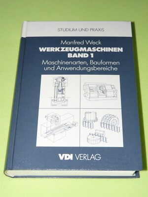 Manfred Weck * Werkzeugmaschinen Band 1 * VDI Verlag * Studium und Praxis * NEU!