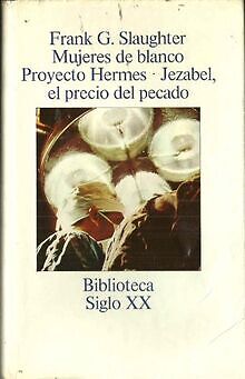 Mujeres de blanco; Jezabel, el precio del pecado ; Proye... | Buch | Zustand gut
