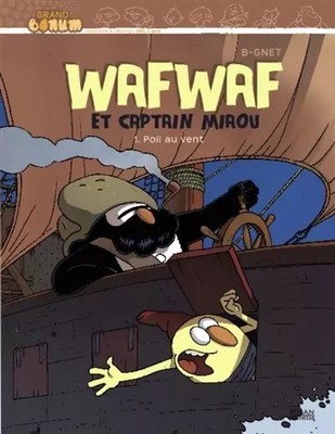 Wafwaf & Captain Miaou, Band 1: Haar im Wind, B-Gnet