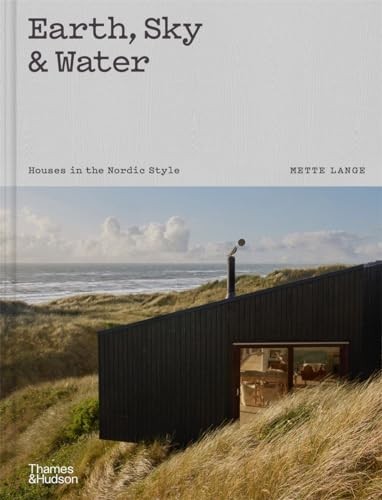 Earth, Sky and Water: Houses in the Nordic Style.by Lange, Frampton New.# - Image 5