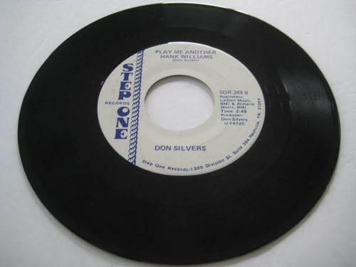DON SILVERS - Another Hank Williams / American Heroes 45 STEP ONE 349 NM Country - Picture 2 of 4