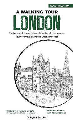 A Walking Tour London: Sketches of the City's Architectural Treasures by G...