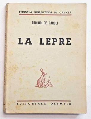 DE CAROLI Der Hase. 1944 (Jagd Olympia)