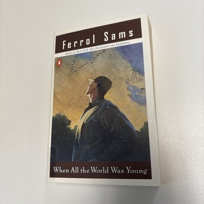 When All the World Was Young by Ferrol Sams (1992, Uk-B Format Paperback)