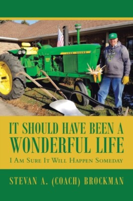 Coach Brockman - It Should Have Been a Wonderful Life  I Am Sure It  - X555z