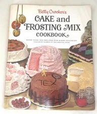 1966 Betty Crocker's Cake and Frosting Mix Cookbook 1st Edition 1st Printing