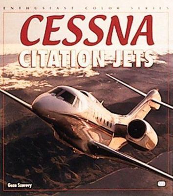 Enthusiast Color: Cessna Citation Jets by Geza Szurovy (2000, Paperback, Revised