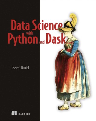 Data Science at Scale with Python and Dask | Jesse Daniel | Englisch | Buch