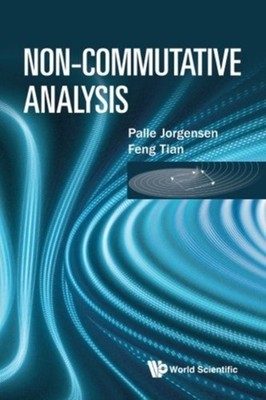 JORGENSEN - Non-commutative Analysis - New paperback or softback - 29 - X555z