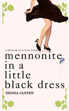 Mennonite in a Little Black Dress: A ..., Janzen, Rhoda