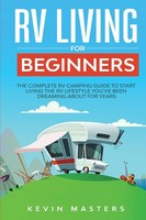 Kevin Masters | Rv Living For Beginners | Taschenbuch | Englisch (2022)