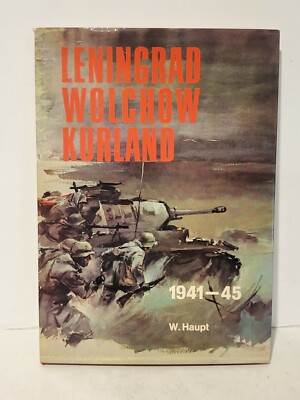 LENINGRAD, WOLCHOW, KURLAND: BILDBERICHT DER HEERESGRUPPE Werner Haupt HC