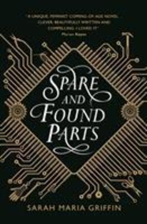 Thumbnail - Sarah Maria Griffin | Spare And Found Parts | Taschenbuch | Englisch