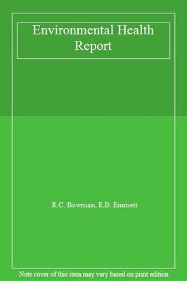 Environmental Health Report 1973,R.C. Bowman, E.D. Emmett