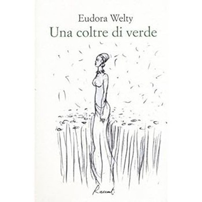 Eine grüne Decke [11. Mai 2017] Welty, Eudora; Porter, Katherine Anne; Mantov