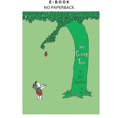 The Giving Tree, Shel Silverstein 1964