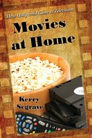 Movies At Home | How Hollywood Came To Television | Kerry Segrave | Taschenbuch