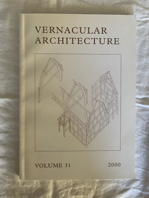 Vernacular Architecture Group Journal Volume 31 2000 Publication B-5