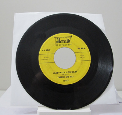 45 RECORD - CHARLIE AND RAY - MAD WITH YOU BABY