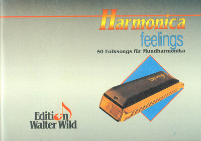 Harmonica Feelings - 50 Folksongs für Mundharmonika Songbook Noten 