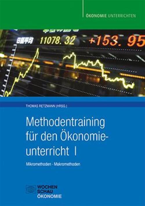 Methodentraining Für Den Ökonomieunterricht | Thomas Retzmann |