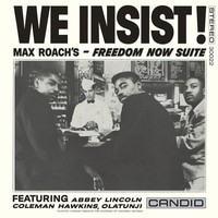 Max Roach (1924-2007): We Insist! Max Roach's Freedom Now Suite - - (Cd / W)
