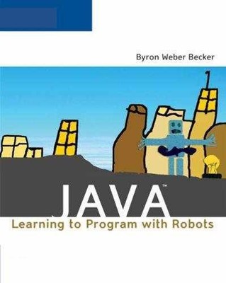 Java: Learning to Program with - Paperback, by Weber Becker Byron - Very Good