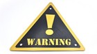 Warning! Sign – Bold Safety Sign for Home, Worksite or Garage - 25+ Colours