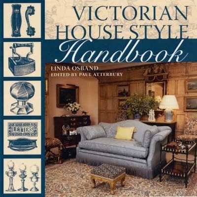 VICTORIAN HOUSE STYLE HANDBOOK By Linda Osband **BRAND NEW**