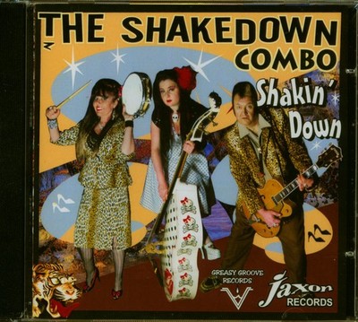 The Shakedown Combo - Shakin' Down (CD) - Revival Rock & Roll/Rockabilly