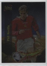 1998 Futera Manchester United World Cup 1998 Chrome Foil Phil Neville #73 0cp0
