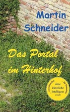 Das Portal im Hinterhof: Die kleinen M?nner aus Pitatia by Martin Schneider (Ger