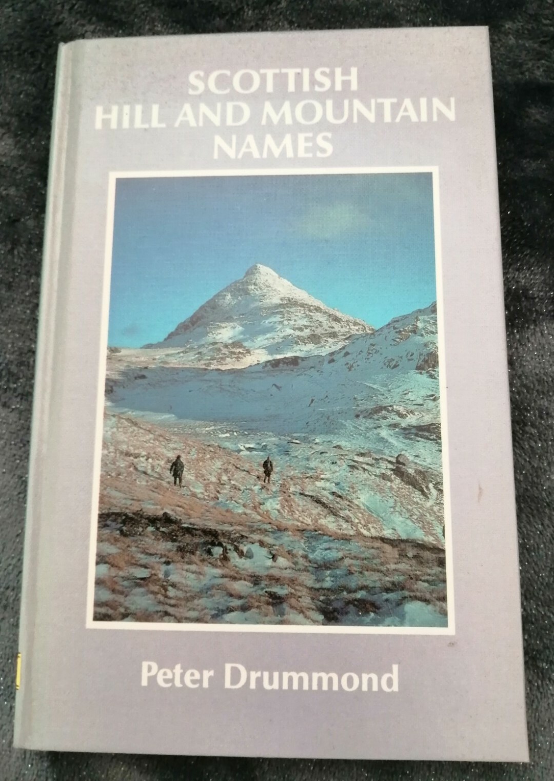 SCOTTISH HILL & MOUNTAIN NAMES - Peter Drummond HARDBACK  Book Excellent