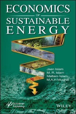 Economics of Sustainable Energy by Jaan S. Islam, M. R. Islam... - 9781119525929