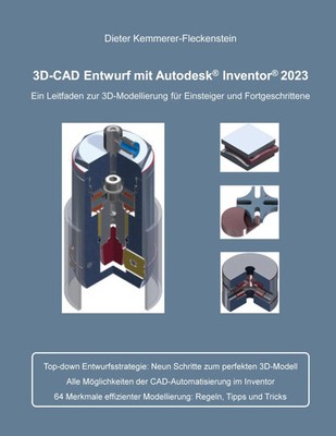 3D-Cad Entwurf mit Autodesk Inventor | Dieter Kemmerer-Fleckenstein | Buch