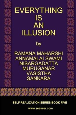 EVERYTHING IS AN ILLUSION