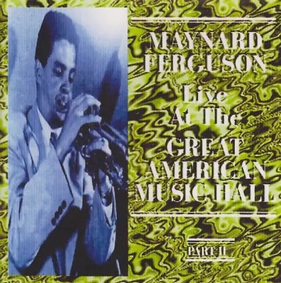 Maynard Ferguson - Live at the Great American Nmu