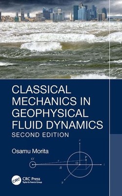 Classical Mechanics in Geophysical Fluid Dynamics Osamu Morita