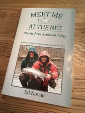 Meet Me at the Net : Steelhead Fishing in Ohio, Pennsylvania and New York by...