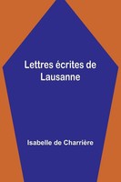 Lettres éCrites De Lausanne | Isabelle De CharrièRe | Taschenbuch | FranzöSisch