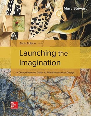 Launching the Imagination 2D: A Comprehensive Guide to Two-Dimensional Design [P
