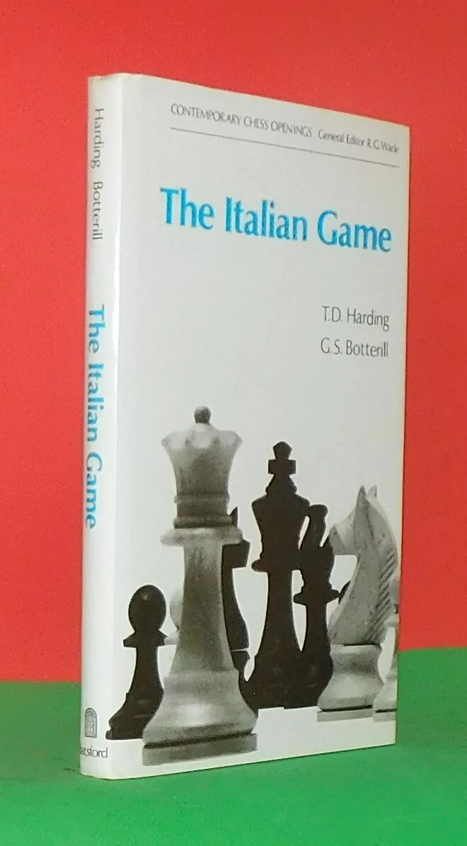 The Italian Game by T. D. Harding & G. S. Botterill (Hardcover Chess Book)