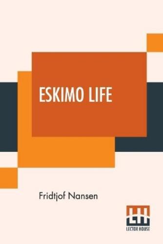 Thumbnail - Fridtjof Nansen William Archer Eskimo Life (taschenbuch)