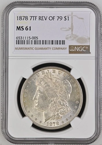 1878 $1 Morgan Silver Dollar - 7TF Reverse of 1879 - NGC MS61 - Free Shipping