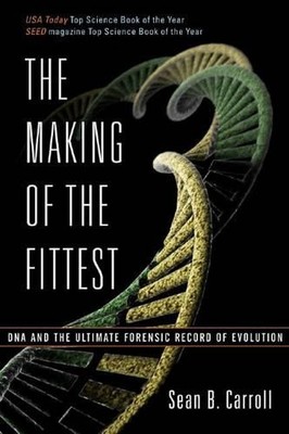 Sean B. Carroll The Making of the Fittest (Taschenbuch)