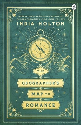 GEOGRAPHERS MAP TO ROMANCE by HOLTON, INDIA Paperback Self Help Business