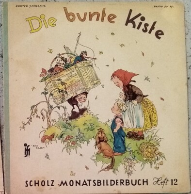 Die Bunte Kiste (Scholz Monatsbilderbuch Heft 12; dritter Jahrgang) Sept. 1949