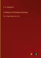 K. R. Hagenbach | A History Of Christian Doctrines | Buch | Englisch (2025)