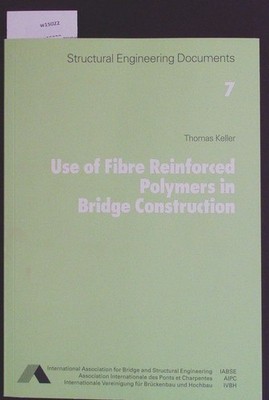 Use of fibre reinforced polymers in bridge construction. Structural engineering 